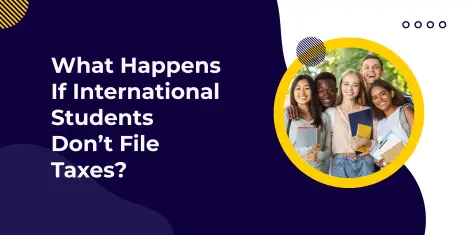 Tax Filing Mistakes Can Impact Your Visa Status